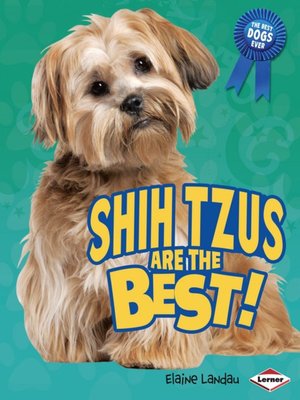 cover image of Shih Tzus are the Best!